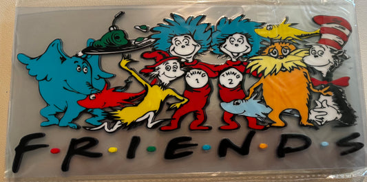 FRIENDS (Dr. Seuss) (16oz & 40oz Cupz Only)